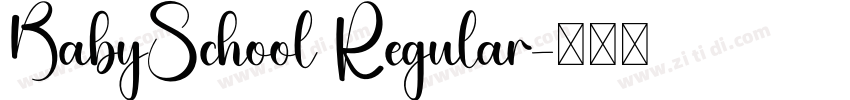 BabySchool Regular字体转换 BabySchool Regular字体转换